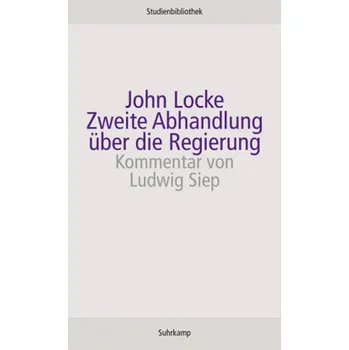 Zweite Abhandlung über die Regierung - John Locke