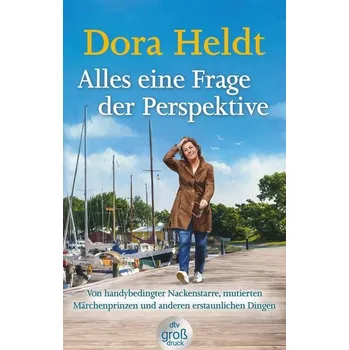 Alles eine Frage der Perspektive - Dora Heldt