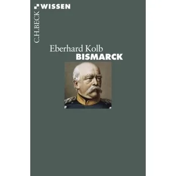 Bismarck - Kolb, Eberhard