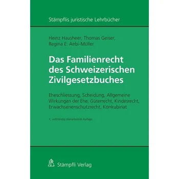 Das Familienrecht des Schweizerischen Zivilgesetzbuches - Hausheer, Heinz