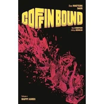 Kniha Coffin Bound Volume 1: Happy Ashes - Watters, Dan