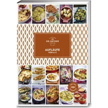 Dr. Oetker Aufläufe von A-Z - Oetker