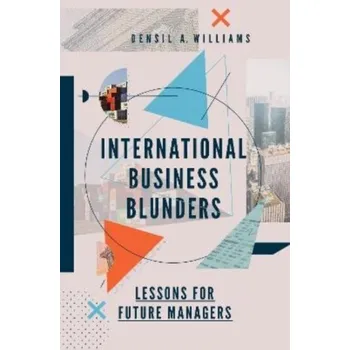 International Business Blunders - Williams, Densil A. [EN] (2022, Brožovaná, Emerald Publishing Limited)