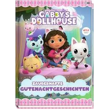 Pohádka Gabby's Dollhouse: Zauberhafte Gutenachtgeschichten - Weber, Claudia