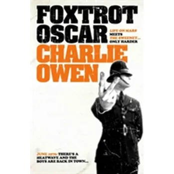 Foxtrot Oscar - Owen, Charlie