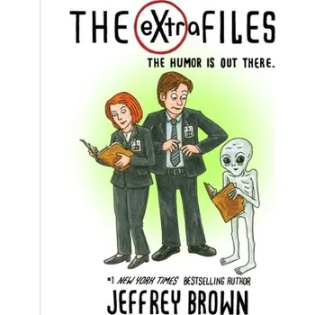 Populárně naučná literatura pro dospělé The Extra Files - Brown, Jeffrey