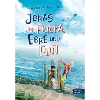 Jonas und Fricka, Ebbe und Flut - Paluch, Andrea