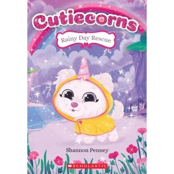 Rainy Day Rescue (Cutiecorns #3) - Penney, Shannon