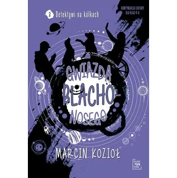 Detektywi na kółkach. Gwiazda Blachonosego - Kozioł Marcin