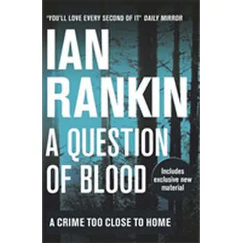 A Question of Blood - Ian Rankin