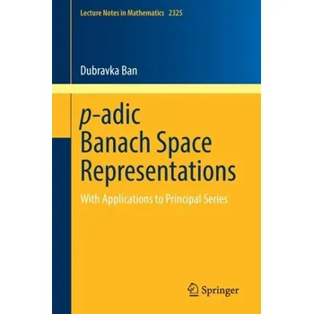 Matematika p-adic Banach Space Representations - Ban, Dubravka