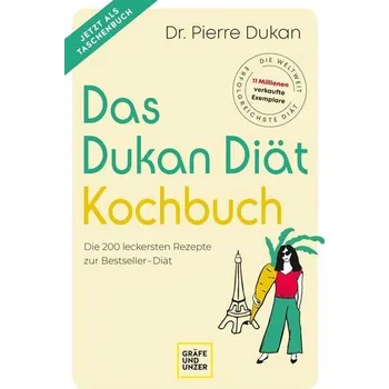 Das Dukan Diät Kochbuch - Pierre Dukan [DE] (2023, Brožovaná, Gräfe u. Unzer AutorenV)