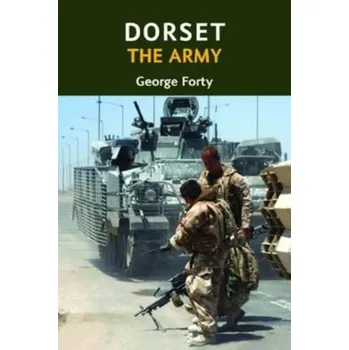Cestování Dorset, the Army - George Forty