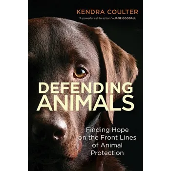 Defending Animals - Coulter, Kendra