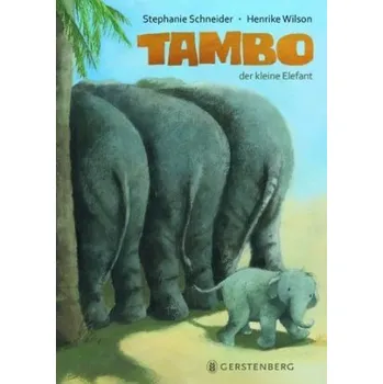 Tambo, der kleine Elefant - Wilson, Henrike
