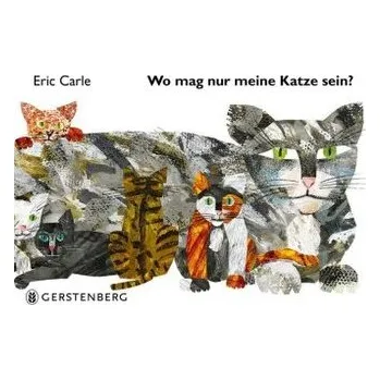 Pohádka Wo mag nur meine Katze sein? - Carle, Eric
