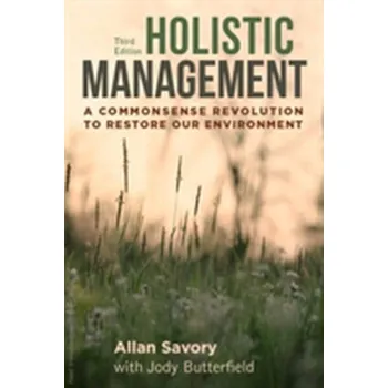 Holistic Management - Savory, Allan; Butterfield, Jody