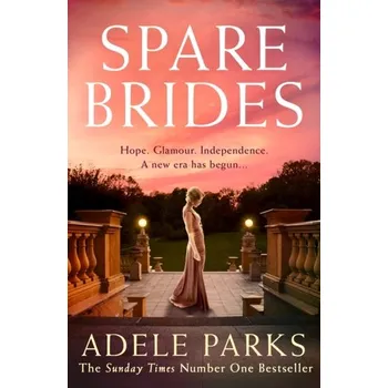 Populárně naučná literatura pro dospělé Spare Brides - Adele Parks