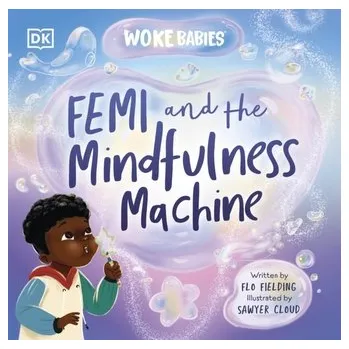 První čtění Femi and The Mindfulness Machine - Fielding, Flo