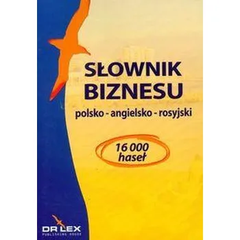 Słownik biznesu polsko-angielsko-rosyjski