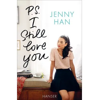 P.S. I Still Love You - Jenny Han [DE] (2017, Brožovaná, Hanser)