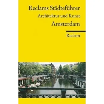 Reclams Städteführer Amsterdam - Baumann, Günter