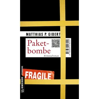 Paketbombe - Gibert, Matthias P.