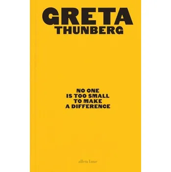Učebnice No One Is Too Small to Make a Difference. Illustrated Edition - Thunberg, Greta
