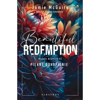 Maddox Brothers T.2 Beautiful Redemption - Jamie McGuire