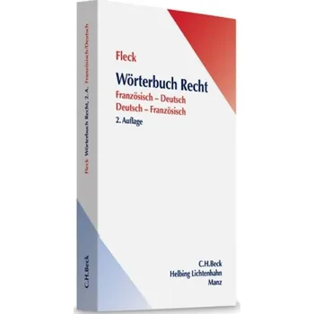 Wörterbuch Recht, Französisch-Deutsch, Deutsch-Französisch. Dictionnaire de droit, francais-allemand, allemand-francais - Fleck, Klaus E. W.