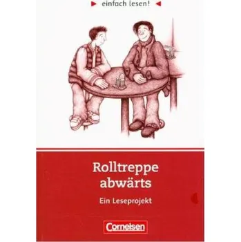 Kniha Rolltreppe abwärts, Ein Leseprojekt, neue Rechtschreibung - Schlepp-Pellny, Simone