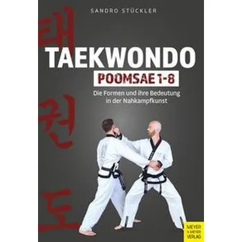 Taekwondo Poomsae 1-8 - Stückler, Sandro