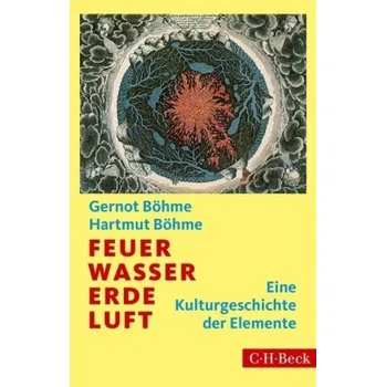 Příroda Feuer, Wasser, Erde, Luft - Böhme, Gernot