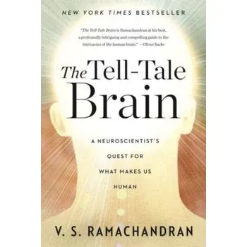 Tell-Tale Brain. Die Frau, die Töne sehen konnte, englische Ausgabe - Ramachandran, Vilaynur S.