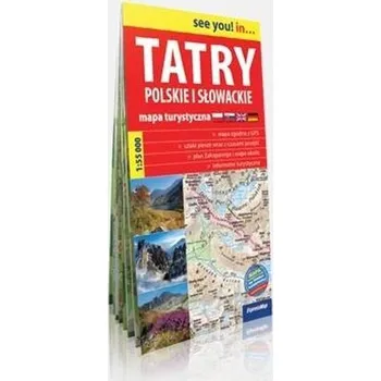 Cestování See you! in... Tatry pol. i sk. 1:55 000 w.2022 - praca zbiorowa