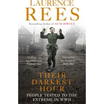 Their Darkest Hour - Laurence Rees