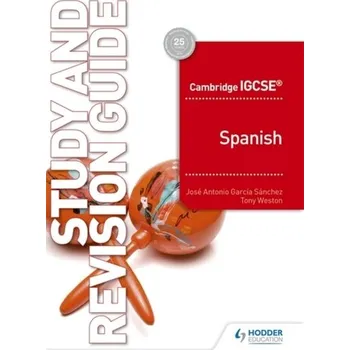 Cambridge IGCSE (TM) Spanish Study and Revision Guide - Sanchez-Alarcos, Jose