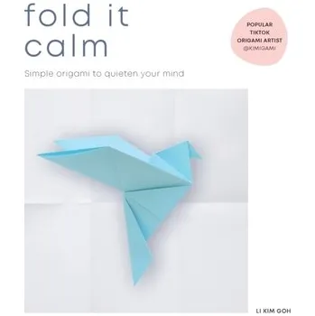 Populárně naučná literatura pro dospělé Fold It Calm - Goh, Li Kim