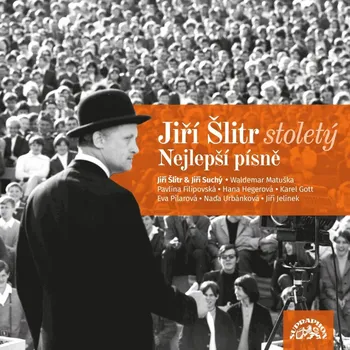Česká hudba Jiří Šlitr stoletý: Nejlepší písně - Various