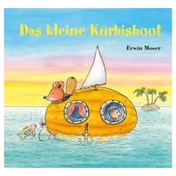 První čtění Das kleine Kürbisboot - Moser, Erwin