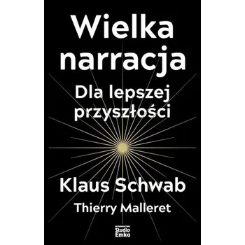 Wielka narracja - Schwab, Klaus