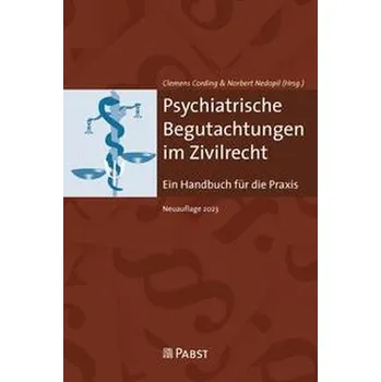 Psychiatrische Begutachtungen im Zivilrecht - Cording, Clemens [DE] (2023, Firma, Pabst, Wolfgang Science)