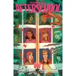 Skybound Presents: Afterschool, Volume 1 - Benson, Justin; Morehead, Aaron; Herron, Kate; Redman, Briony