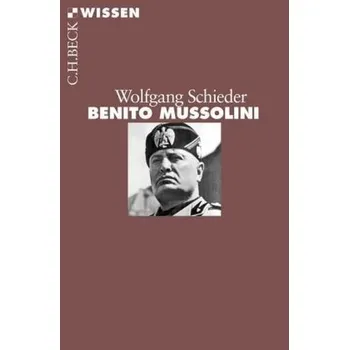 Benito Mussolini - Schieder, Wolfgang