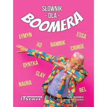 Encyklopedie Słownik dla Boomera - praca zbiorowa