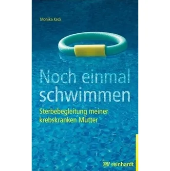 Noch einmal schwimmen - Keck, Monika