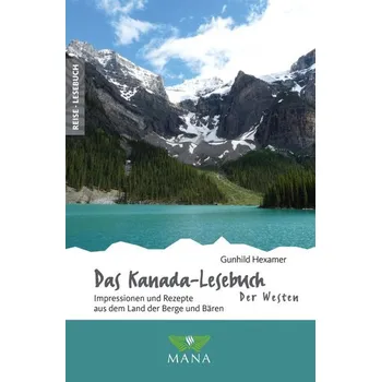 Cestování Das Kanada-Lesebuch - der Westen - Hexamer, Gunhild