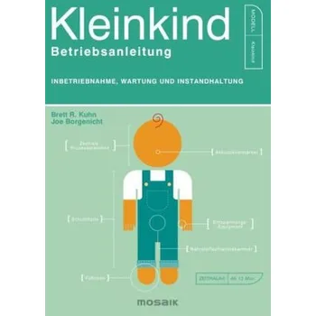 Kleinkind - Betriebsanleitung - Brett R. Kuhn
