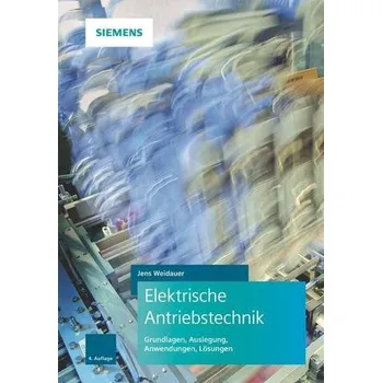 Elektrische Antriebstechnik - Weidauer, Jens [DE] (2019, Vázaná, Publicis Kommunikationsag)