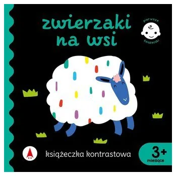 První čtění Książeczka kontrastowa. Zwierzaki na wsi - Danuta Klimkiewicz, Maria Kwiecień Wydawnictwo Skrzat, Wiesław Drabik